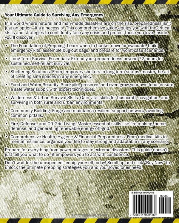 The Prepper’s Survival Bible: Your Complete Guide to Surviving Any Crises & Disasters. Bug-In & Bug-Out, Food & Water Prep, Off-Grid Living, Homesteading, Urban Survival, Bushcraft & More!